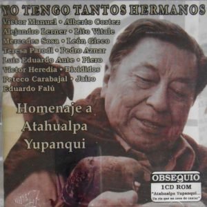 Yo tengo tantos hermanos. Homenaje a Yupanqui