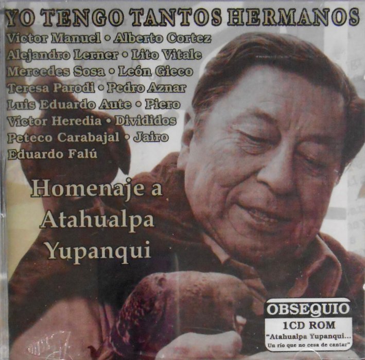Yo tengo tantos hermanos. Homenaje a Yupanqui