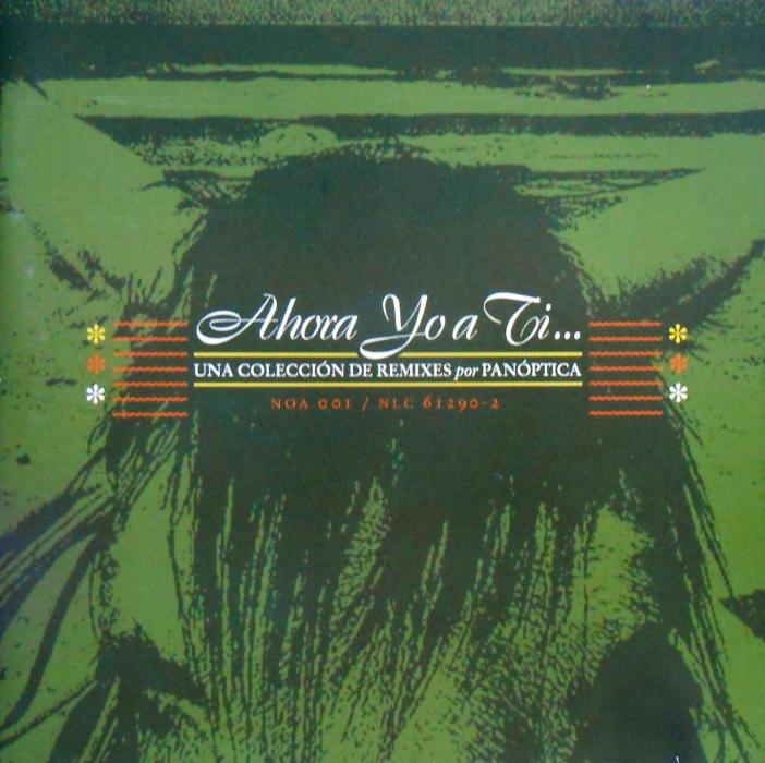 Ahora Yo A Ti... Una Colección De Remixes Por Panóptica