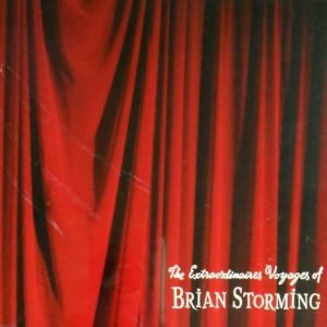 The Extraordinaires Voyages of Brian Storming