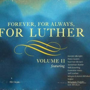 Forever, For Always, For Luther Volume II