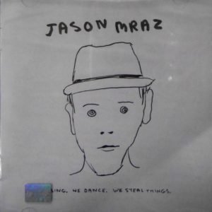 We Sing, We Dance, We Steal Things