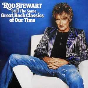Still The Same... Great Rock Classics Of Our Time