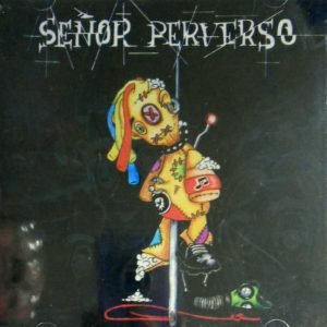Señor Perverso