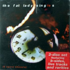 The Fat Lady Singles / Opera Obscura