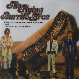 The Gilded Palace Of Sin & Burrito Deluxe