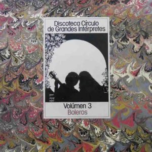 Discoteca Círculo de Grandes Intérpretes - Vol. 3 - Boleros