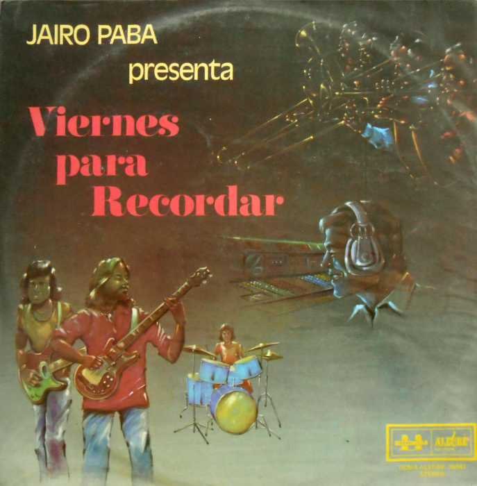 Jairo Paba Presenta Viernes Para Recordar