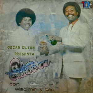Oscar D'Leon Presenta La Critica Con Wladimir Y Teo