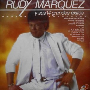Rudy Marquez Y Sus 14 Grandes Exitos