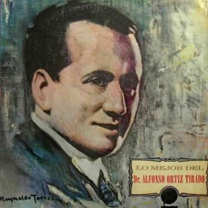 Lo Mejor Del Dr. Alfonso Ortiz Tirado