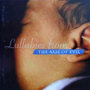Lullabies From The Axis Of Evil