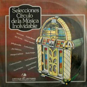 Selecciones Círculo de la Música Inolvidable