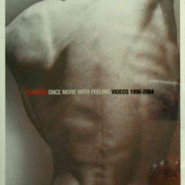 Once More With Feeling: Videos 1996-2004