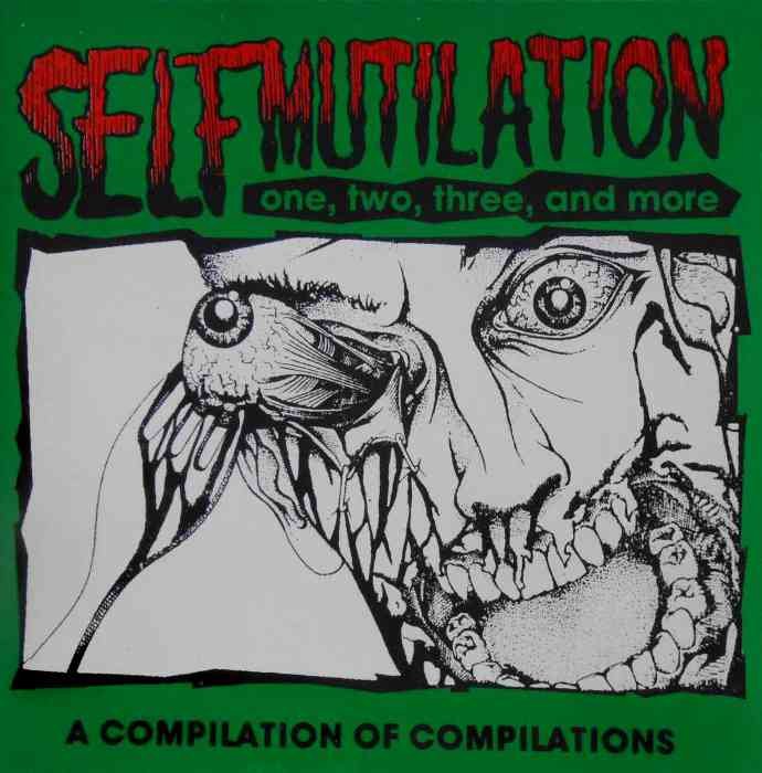 Self Mutilation - A Compilation Of Compilations