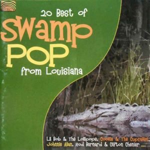 20 Best Of Swamp Pop From Louisiana
