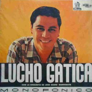 Lucho Gatica Con Orquesta De José Sabre Marroquín