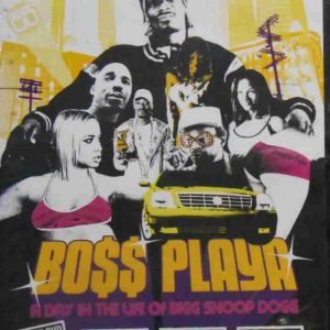 Bo$$ Playa - A Day In The Life Of Bigg Snoop Dogg