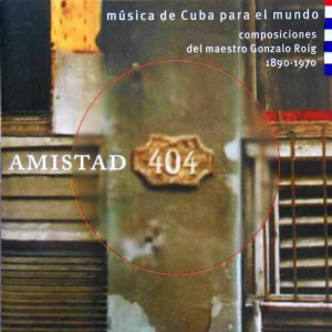 Amistad 404 Musica de Cuba Para El Mundo