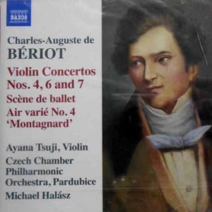 Bériot: Violins Concertos Nos. 4, 6 And 7