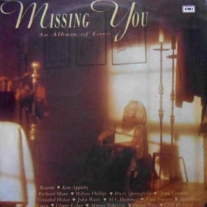 Missing You An Album Of Love
