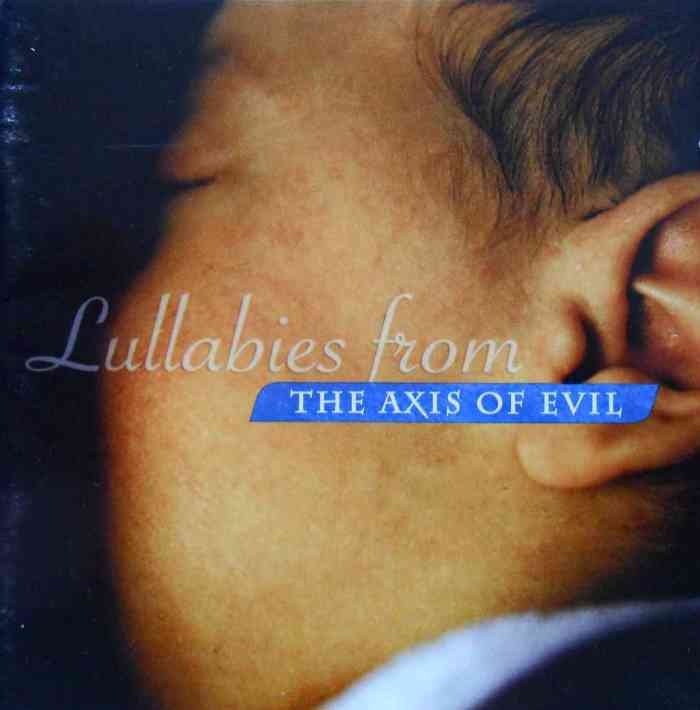 Lullabies from The Axis Of Evil