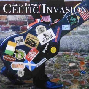 Larry Kirwan's Celtic Invasion