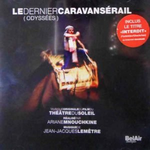 Le Dernier Caravansérail (Odyssées)