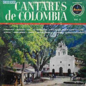 Coros Cantares De Colombia Vol. II