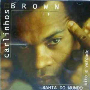 Bahia Do Mundo - Mito E Verdade