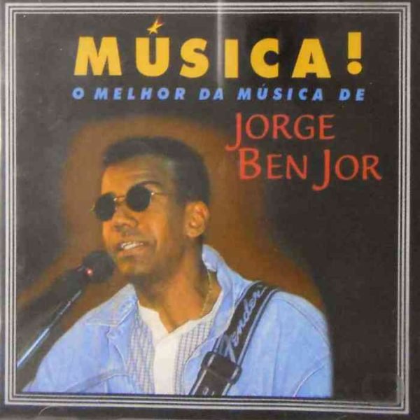 Música! - O melhor da música de Jorge Ben Jor