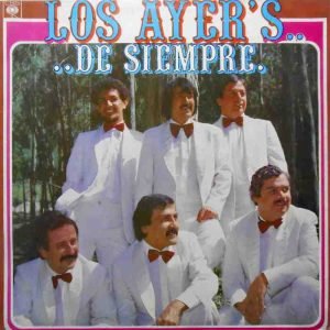 Los Ayer's ... De Siempre