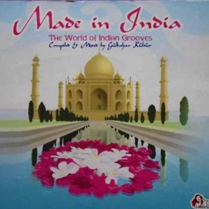 Made In India - The World Of Indian Grooves