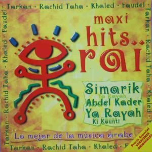 Maxi Hits Rai Lo Mejor De La Música Árabe