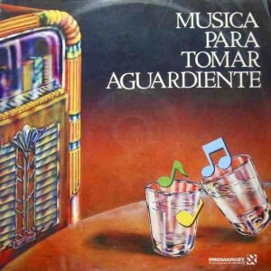 Música Para Tomar Aguardiente