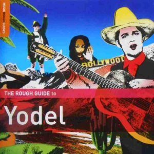 The Rough Guide To Yodel