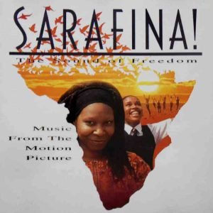 Sarafina! The Sound Of Freedom