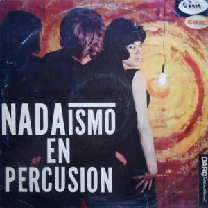 Nadaismo En Percusión