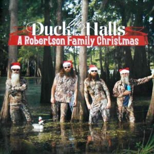 Duck The Halls (A Robertson Family Christmas)