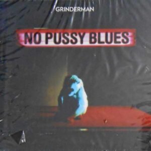 No Pussy Blues