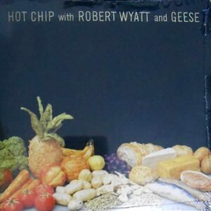 Hot Chip With Robert Wyatt And Geese