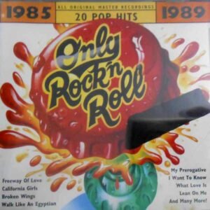 Only Rock 'n' Roll 1985-1989