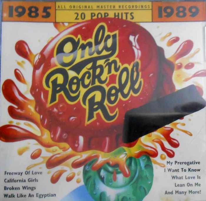 Only Rock 'n' Roll 1985-1989