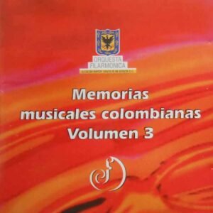 Memorias Colombianas Vol. 3
