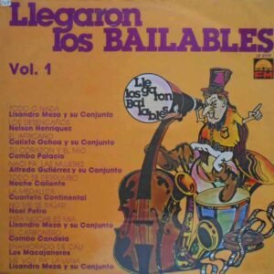 Llegaron Los Bailables Vol. 1