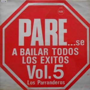 Pare...Se A Bailar Todos Los Exitos Vol. 5