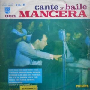 Cante Y Baile Con Mancera Vol. II
