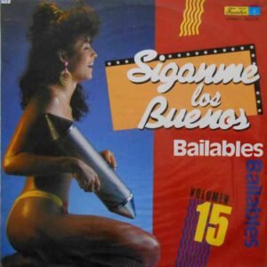 Síganme Los Buenos Bailables Volumen 15