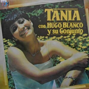 Tania Con Hugo Blanco Y Su Conjunto