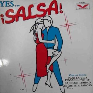 Yes... ¡Salsa!